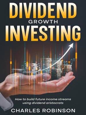 cover image of Dividend Growth Investing